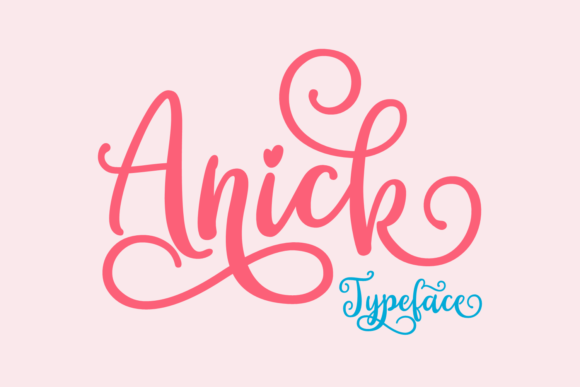 Anick: A Sweet and Playful Script Font for Modern Design